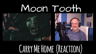 Moon Tooth -  Carry Me Home  (Reaction)