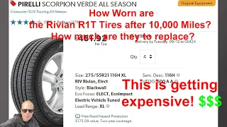 How Worn are the Rivian R1T Tires after 10,000 Miles?  How much are they to replace?