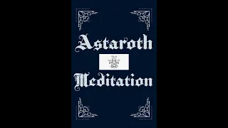 Astaroth Meditation- Astaroth Enn Chant #daemonicEnn #luciferianwitch #thelefthandpathwitch