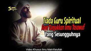 Jika Kamu Tidak Memiliki Guru Spiritual,Liat Video ini !!