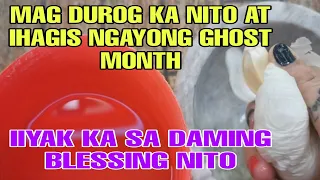 MAG DUROG KA NITO AT IHAGIS NGAYONG GHOST MONTH IIYAK SA DAMING BLESSING NITO-APPLE PAGUIO7