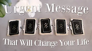🔮(PICK A CARD) 🔮Urgent Message That Will Change Your Life