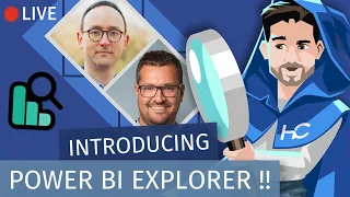 Introducing Power BI Explorer (with Mathias Thierbach & Daniel Otykier)