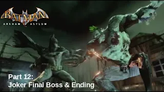 Batman Arkham Asylum (Return to Arkham) (PS4) (Hard Mode) Part 12: "Joker Final Boss & Ending"