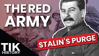 Stalin’s Purge of the Red Army and Its Effects on the WW2 Eastern Front