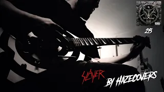 Slayer // 213 // Guitars Cover // HazeCovers