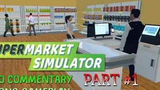 STARTING MY NEW SHOP ▶ SUPERMARKET SIMULATOR #1