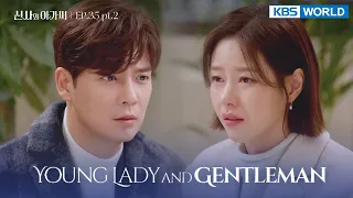 (ENG/ CHN/ IND) Young Lady and Gentleman : EP.35 Part.2 (신사와 아가씨) | KBS WORLD TV 220129