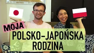 Jak poznaliśmy naszych polskich i japońskich teściów?