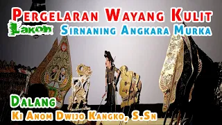 Wayang Kulit Ki Anom Dwijo Kangko I Lakon Sirnaning Angkara Murka I Satu Koma Lima