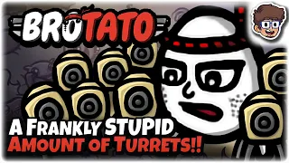 A Frankly STUPID Amount of Turrets!! | Brotato: Modded