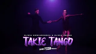 Oliwia Niewiarowska & Oliwia Zborek - Takie Tango (Daniel Night Remix)