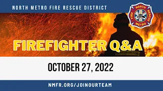 Firefighter Q&A - The Career, Hiring Process, Firefighter Testing and Culture at North Metro Fire