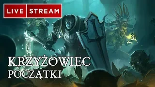 DIABLO 3 PL - KRZYŻOWIEC POCZĄTKI - LIVE ! 16 06 2018 R