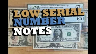 TOP LOW SERIAL NUMBER NOTES IN MY COLLECTION