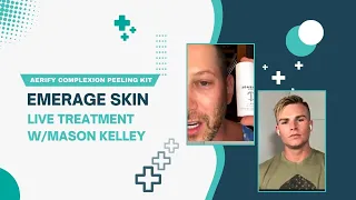 AERIFY COMPLEXION PEELING KIT | EMERAGE SKIN | LIVE TREATMENT w/Mason Kelley | Dr. Jason Emer