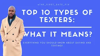 Top 10 Types of Texters : Everything You Should Know About Dating and Texting!