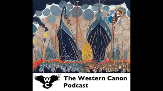 The Western Canon Podcast #2 - The Iliad (Mark Bauerlein, Spencer Klavan)