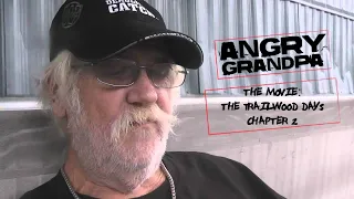 The Angry Grandpa Movie  The Trailwood Days Chapter 2