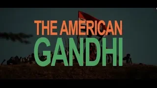 The American Gandhi Trailer