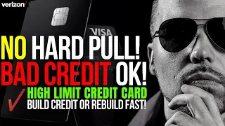 $15K SOFT PULL VERIZON VISA CREDIT CARD | BEST HIGH LIMIT CREDIT CARDS for BAD CREDIT!