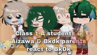 Mha-Bnha react to.. // BkDk 🧡💚 // Gacha Club // Kind3r