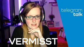 Er wird vermisst!! – true crime telegram | TelegramTalk #02