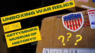 Unboxing War Relics at the Gettysburg Museum of History | American Artifact Episode 81