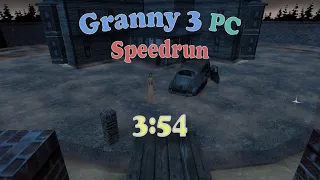 Granny 3 (PC) Practice Speedrun - 3:54