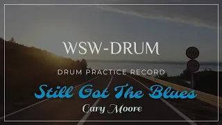 Still Got The Blues - Gary Moore – Drum cover # Love songs