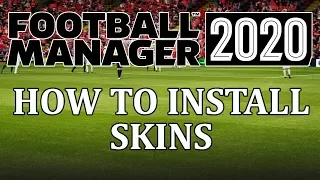 Football Manager 2020 - How to install skins in fm20