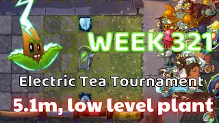 PvZ 2 Electric Peel Tournament Week 321, 5.1 million, Have a strategy using Free Plants, season 65