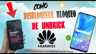 COMO DESBLOQUEAR BRICK HUAWEI P20 LITE  🚀Como revivir tú  dispositivo Huawei brick 🐬 pasó a pasó