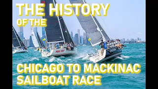 HISTORY - Chicago to Mackinac Sailboat Race - Ep 11 - Historsea