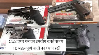 Co2 एयर गन का उपयोग करते समय 10 महत्वपूर्ण बातों का ध्यान रखें