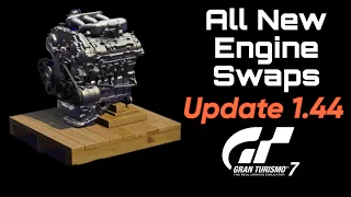 Gran Turismo 7: All New Engine Swaps (Update 1.44)