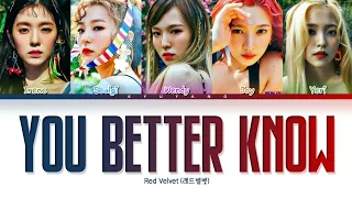 Red Velvet (레드벨벳) - You Better Know | Color Coded Lyrics [Han/Rom/Eng]