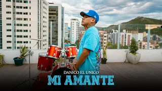 Danico el Unico - Mi Amante / Videoclip Oficial