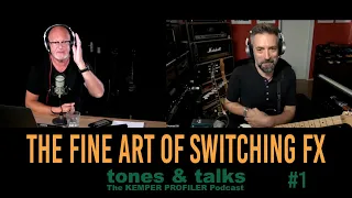 KEMPER PROFILER - Tones & Talks - The fine art of switching