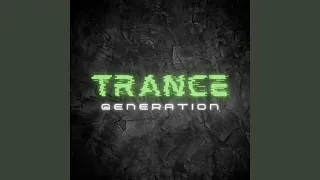 Trance Generation