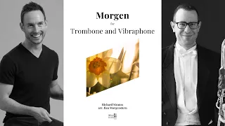 Richard Strauss: Morgen, for Trombone and Vibraphone