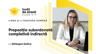 Limba și literatura română; cl. a VIII-a, "Propoziția subordonată completivă indirectă"