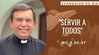 EVANGELHO DO DIA 21/05 (3ªfeira): SERVIR A TODOS Mc 9,30-37