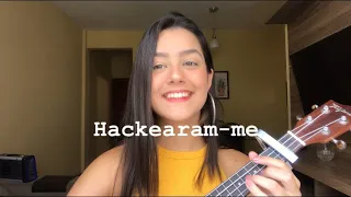 HACKEARAM-ME - Tierry “cover ukulele Ana Gretter”