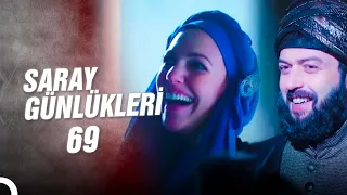 Saray Günlükleri 69 | ELVEDA PARGALI