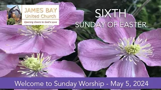 Sunday Worship | Communion Sunday | May 5th, 2024 | James Bay United Church