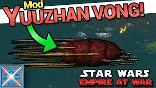 Die YUUZHAN VONG in EMPIRE AT WAR?! - Star Wars Empire at War