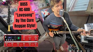 How to sound like a full band with Boss RC-600!  "Lovesong" by The Cure #RC600 #YDS150