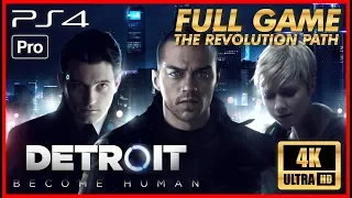 DETROIT BECOME HUMAN - FULL GAME Walkthrough - The Revolution Path - 60FPS Full HD - No Commentary