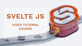 Svelte Tutorial & Crash Course